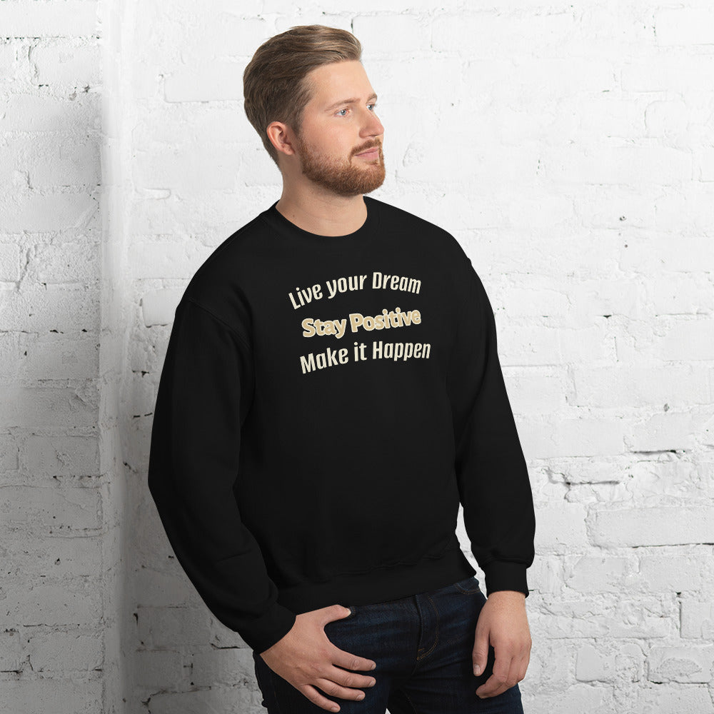 Think Positive- Unisex Sweatshirt