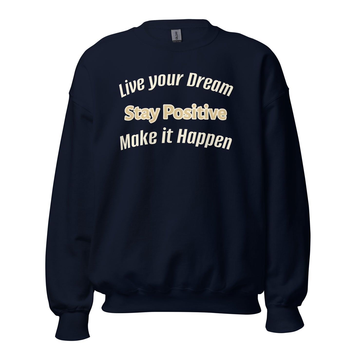 Think Positive- Unisex Sweatshirt