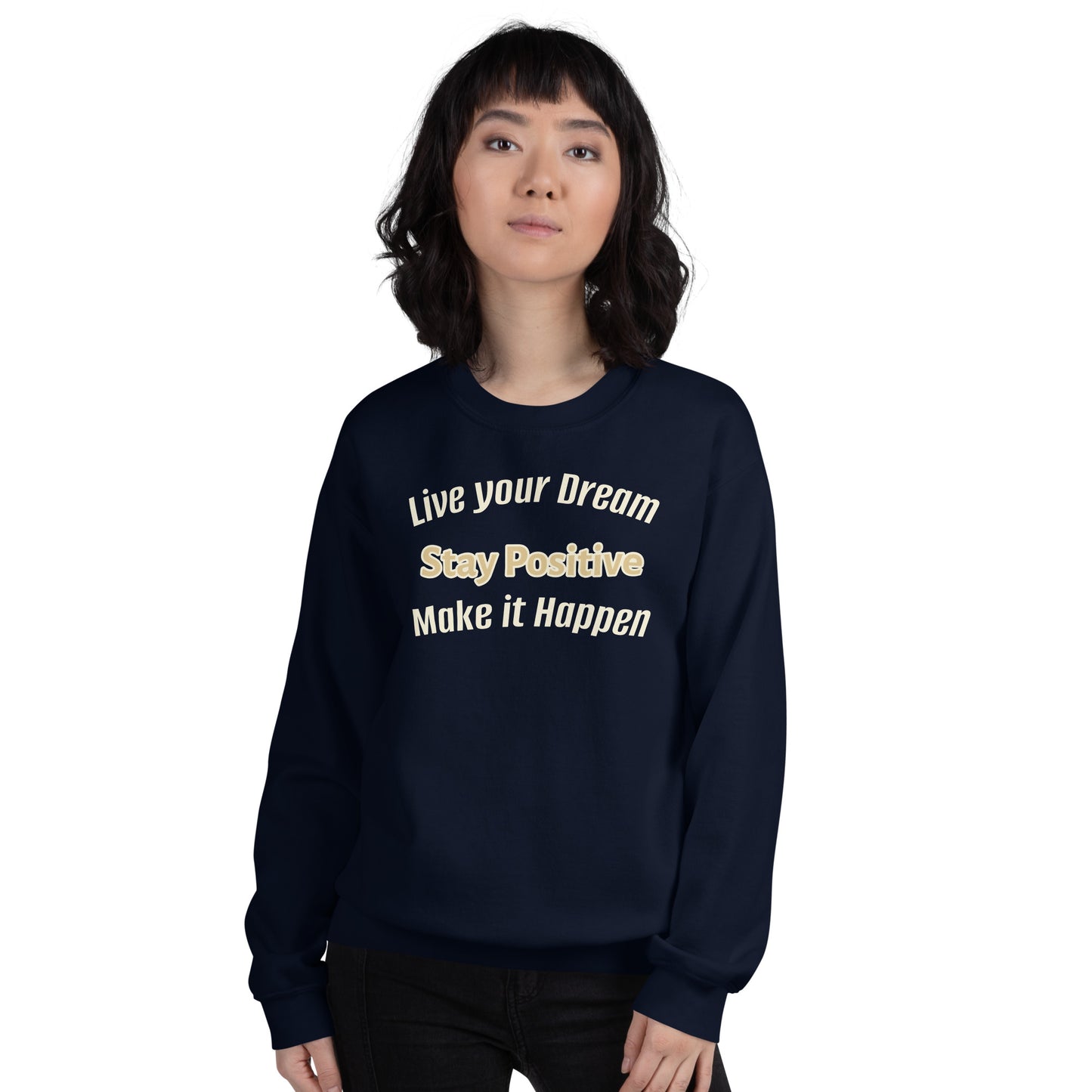 Think Positive- Unisex Sweatshirt