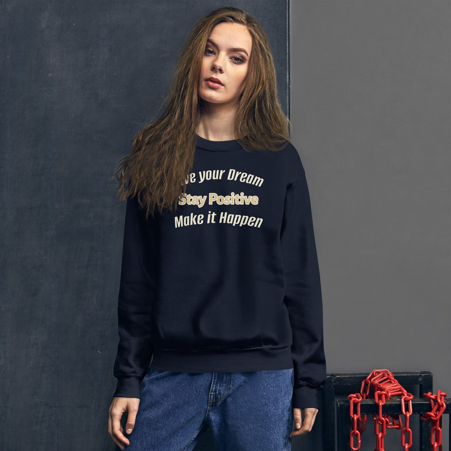 Think Positive- Unisex Sweatshirt